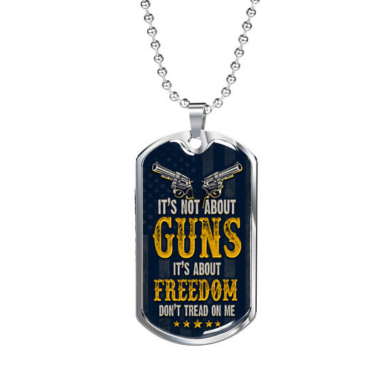 It's About Freedom - Birthday, Dog Tag Military Chain Gift for Men, Males