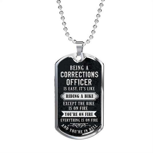 Corrections Officer - You're on Fire - Birthday, Christmas, Dog Tag Military Chain for Men, Male Gift