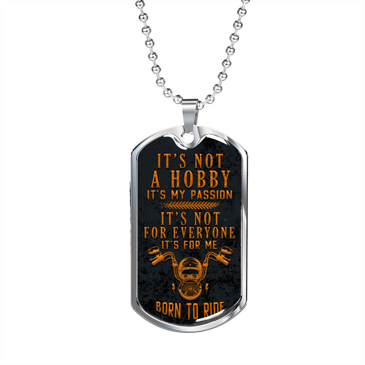 Born to Ride - Birthday, Christmas, Dog Tag Military Chain for Men, Male Gift