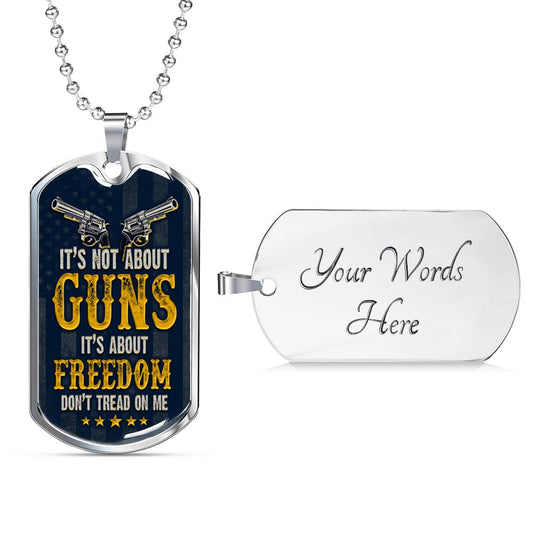 It's Not About Guns - Father Of The Bride - Stepdad Gift - Dog Tag Military Chain