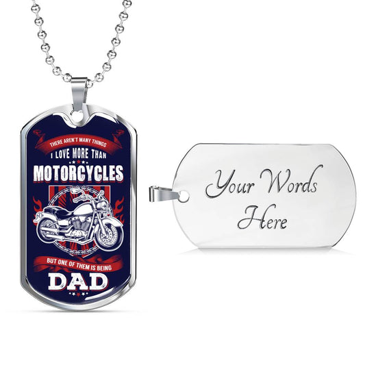 There Aren't Many Things I Love More Than Motorcycles - Dog Tag Military Chain