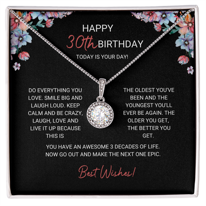 30th Birthday - Do Everything You Love - Eternal Hope Necklace, for Women, Female Gift