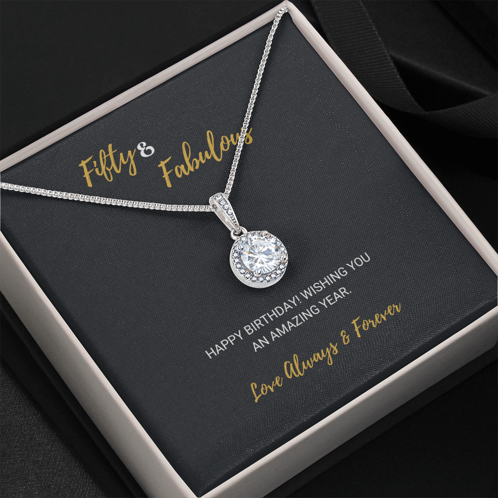 Fifty & Fabulous - Happy Birthday - Eternal Hope Necklace, for Women, Female Gift