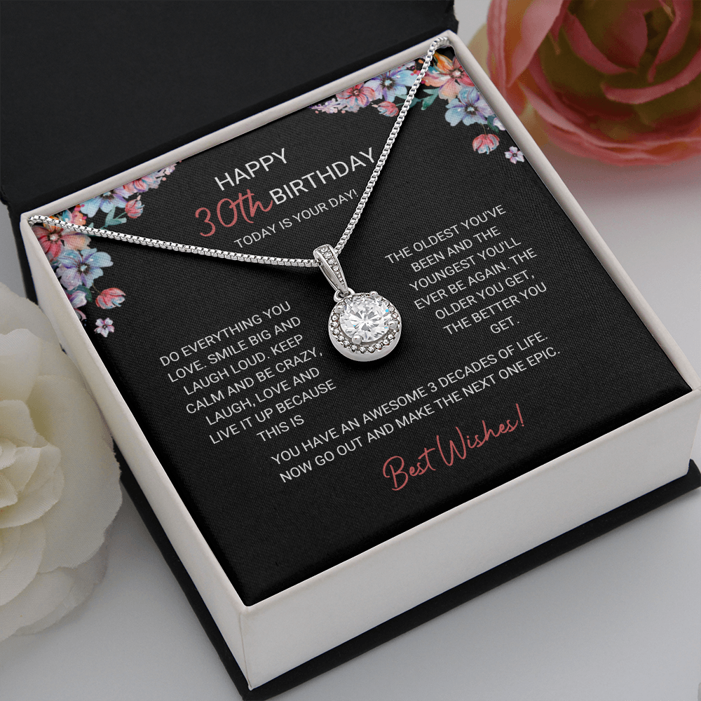 30th Birthday - Do Everything You Love - Eternal Hope Necklace, for Women, Female Gift