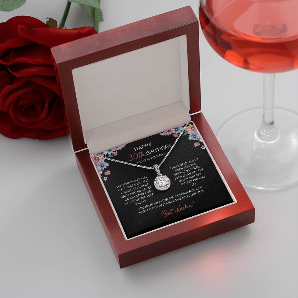 30th Birthday - Do Everything You Love - Eternal Hope Necklace, for Women, Female Gift