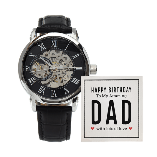 Dad - Lots of Love - Happy Birthday, Openwork Watch Gift for Men, Males