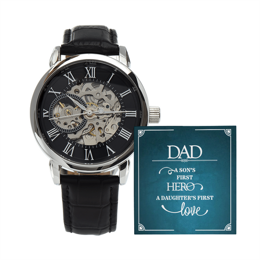 Dad - Son's First Hero, Daughter's First Love - Birthday, Father's Day, Openwork Watch Gift for Men, Males