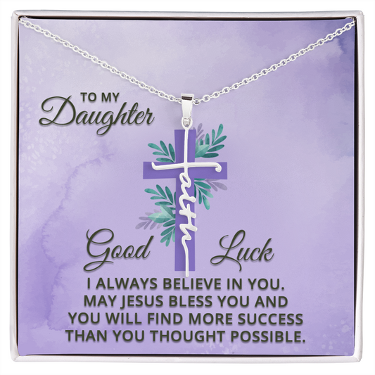 Daughter - Good Luck - Birthday, Graduation, Christmas, Faith Cross Necklace for Women, Female Gift