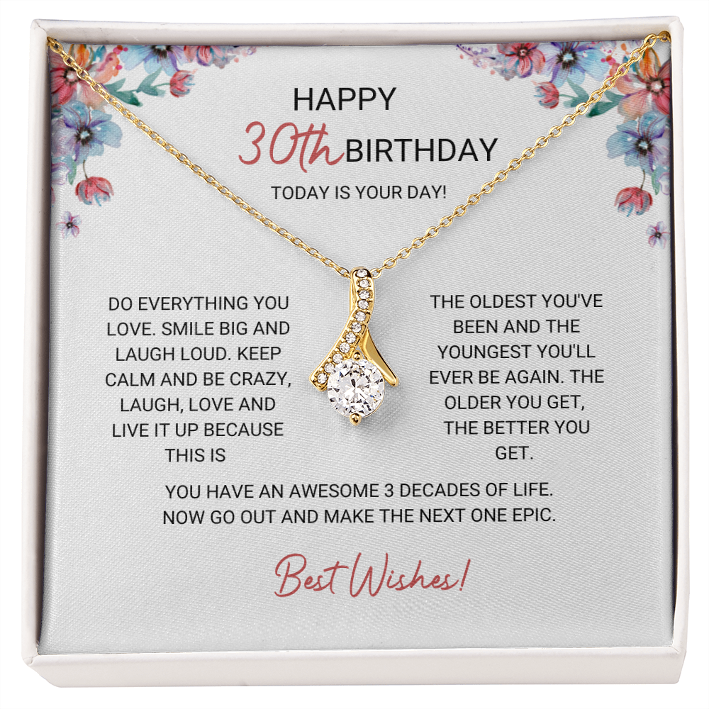 30th Birthday - Do Everything You Love - Alluring Beauty Necklace, for Women, Female Gift
