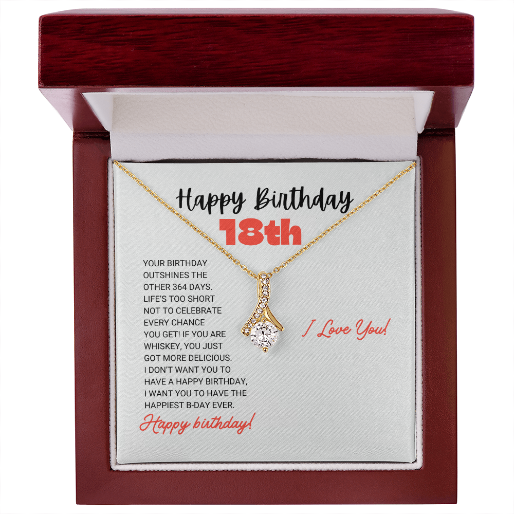 18th Birthday - Happiest Birthday Ever - Alluring Beauty Necklace Gift, for Women, Females
