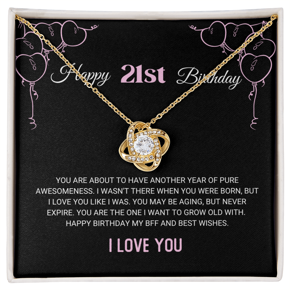 21st Birthday - You Are the One - BFF, Friendship, Love Knot Necklace Gift, for Women, Females