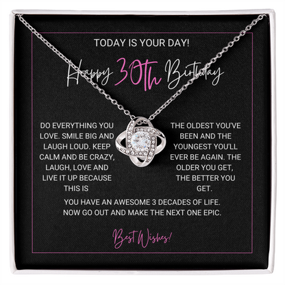 30th Birthday - Do Everything You Love - Love Knot Necklace, for Women, Female Gift