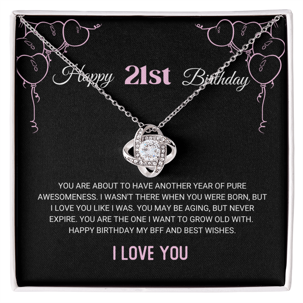 21st Birthday - You Are the One - BFF, Friendship, Love Knot Necklace Gift, for Women, Females