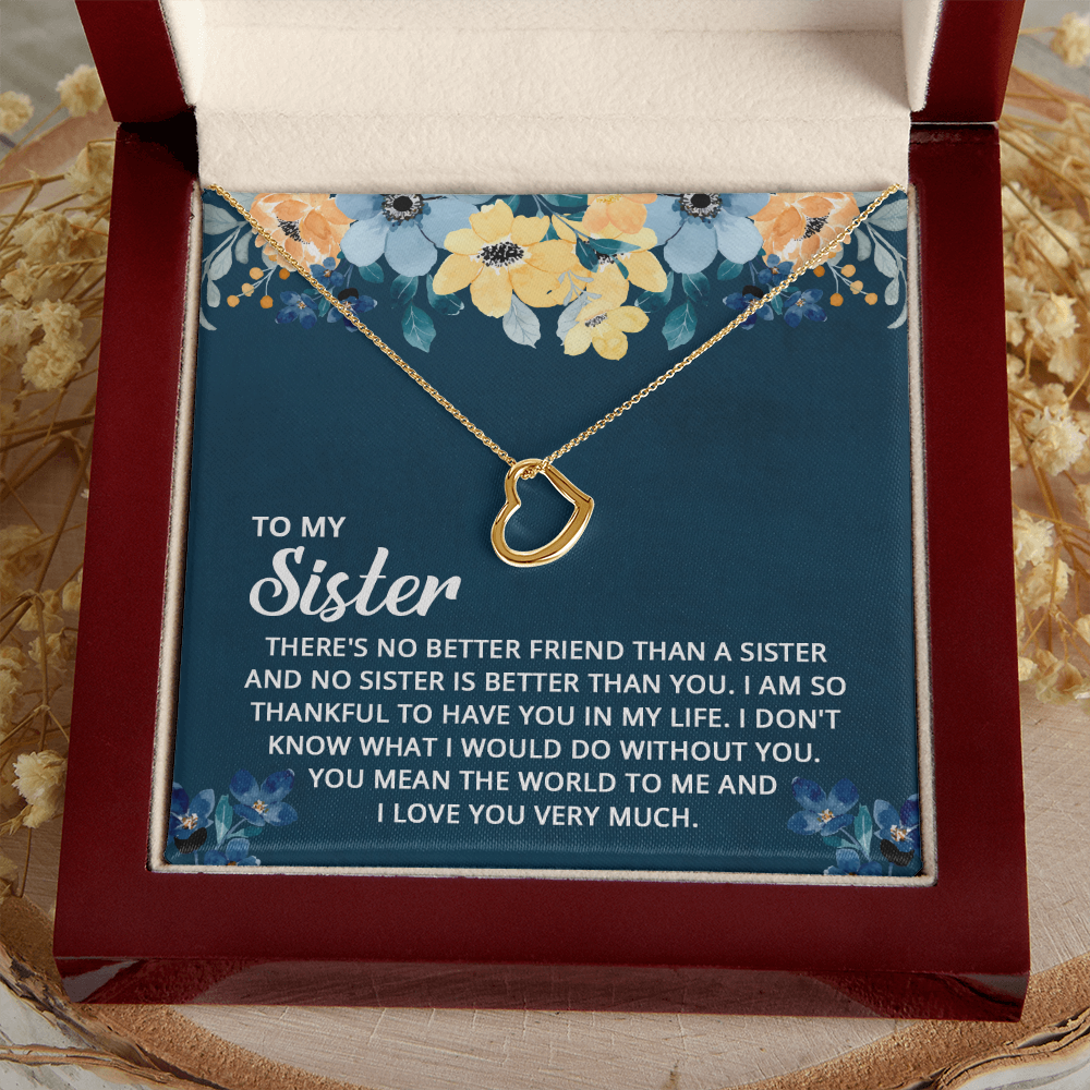 Sister - Thankful to Have You - Birthday, Friendship, Delicate Heart Necklace for Women, Female Gift