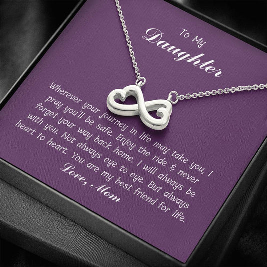 To My Daughter - You Are My Best Friend - Infinity Heart Necklace