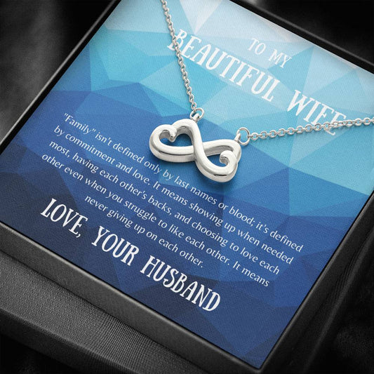 To My Wife - Family Isn't Defined - Infinity Heart Necklace