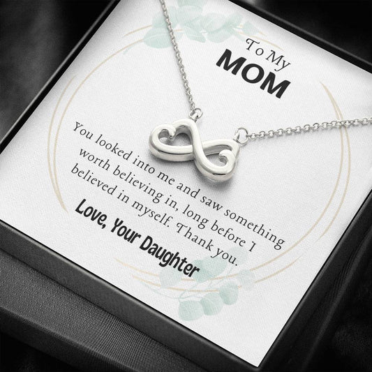 To My Mom - Something Worth Believing In - Infinity Heart Necklace