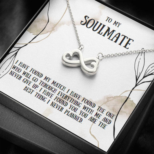 To My Soulmate - I Have Found My Match - Infinity hearts Necklace