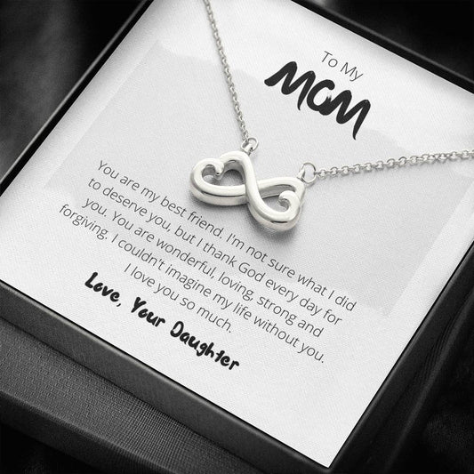 To My Mom - You Are My Best Friend - Infinity Heart Necklace