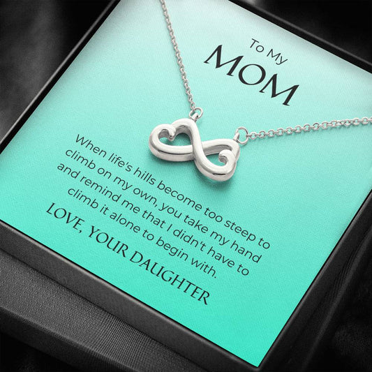 To My Mom - You Take My Hand - Infinity Heart Necklace