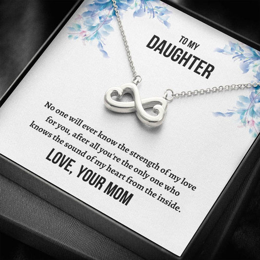 To My Daughter - Strength Of My Love - Infinity Heart Necklace