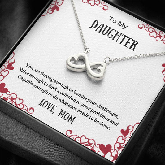 To My Daughter - You Are Strong - Infinity Heart Necklace
