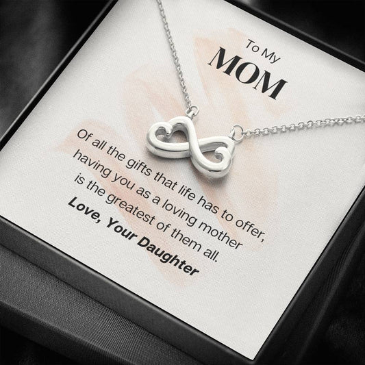 To My Mom - The Greatest Of Them All - Infinity Heart Necklace