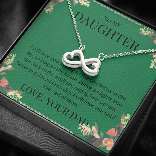 To My Daughter - I Will Love You - Infinity Heart Necklace