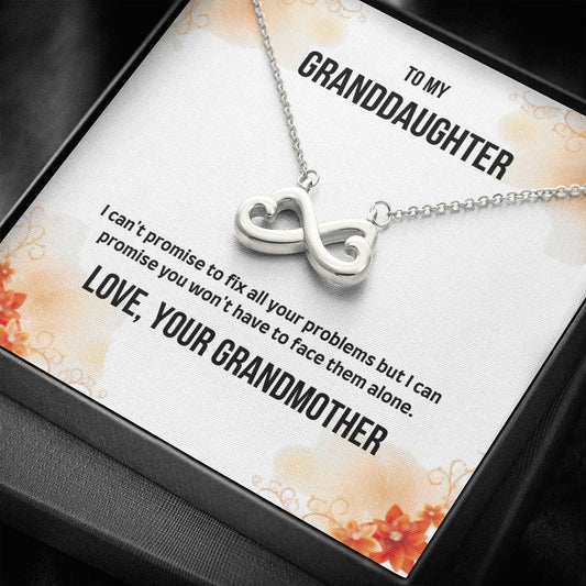 To My Granddaughter - I Can't Promise - Infinity Heart Necklace