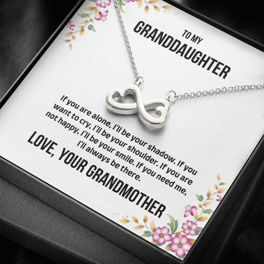 To My Granddaughter - If You Are Alone - Infinity Heart Necklace