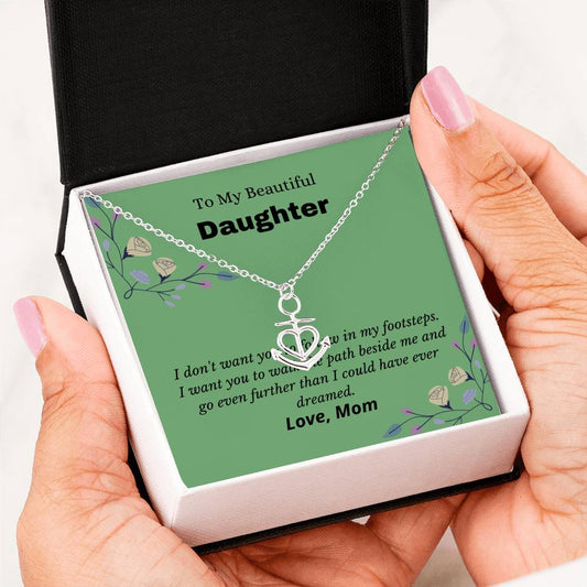 To My Beautiful Daughter - Walk The Path Beside Me - Anchor Necklace