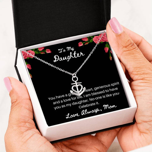 To My Daughter - Gracious Heart - Anchor Necklace