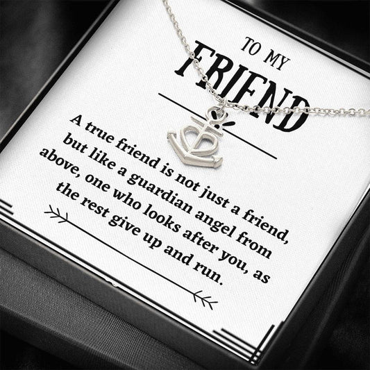 To My Friend - A True Friend - Anchor Necklace