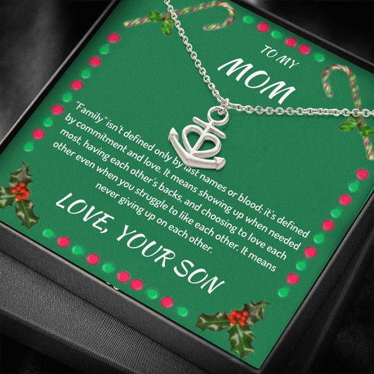 To My Mom - Family Isn't Defined - Anchor Necklace