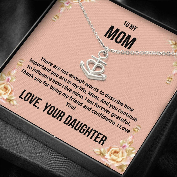 To My Mom - There Are Not Enough Words - Anchor Necklace