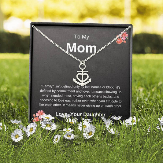 To My Mom - Never Giving Up - Anchor Necklace