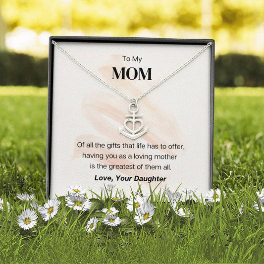 To My Mom - The Greatest Of Them All - Anchor Necklace