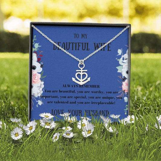 To My Wife - Always Remember - Anchor Necklace