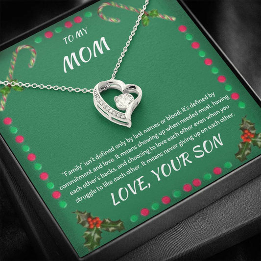 To My Mom - Family Isn't Defined -Forever Love Necklace