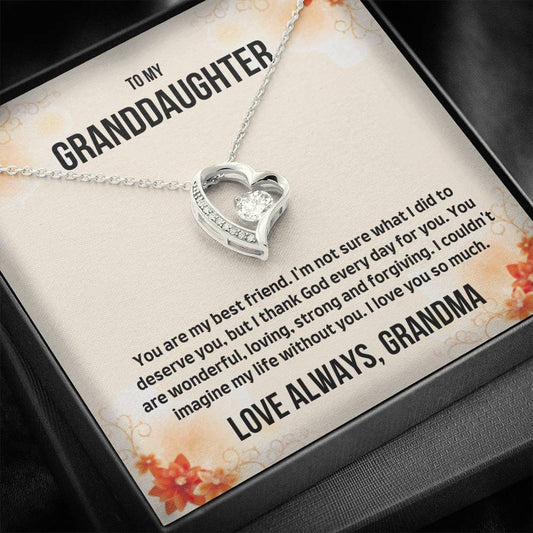 To My Granddaughter - You Are My Best Friend - Forever Love Necklace