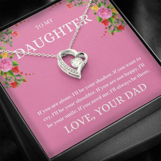 To My Daughter - If You Are Alone - Forever Love Necklace