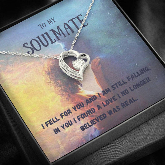 To My Soulmate - I Fell For You - Forever Love Necklace