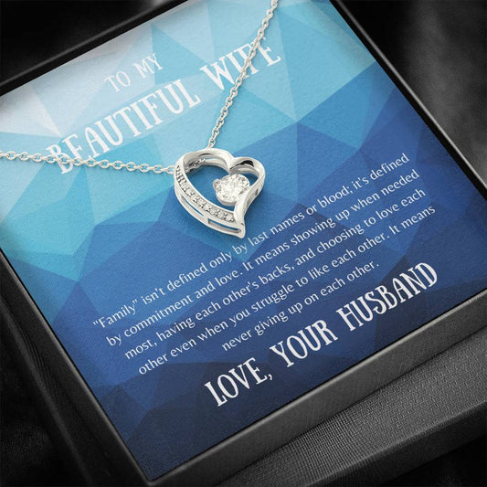To My Wife - Family Isn't Defined - Forever Love Necklace