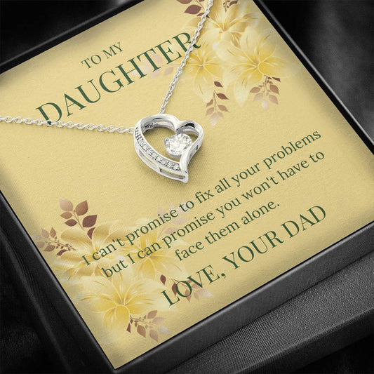 To My Daughter - I Can't Promise - Forever Love Necklace