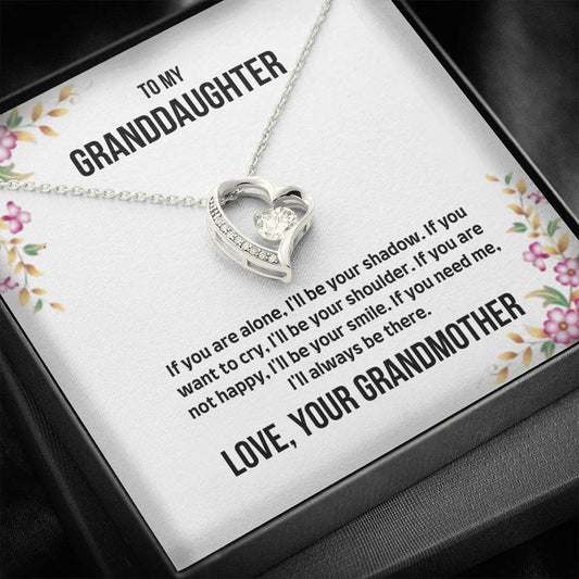 To My Granddaughter - If You Are Alone - Forever Love Necklace