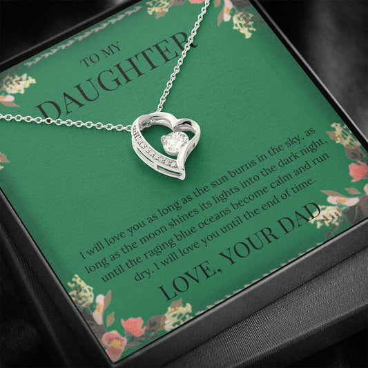 To My Daughter - I Will Love You - Forever Love Necklace