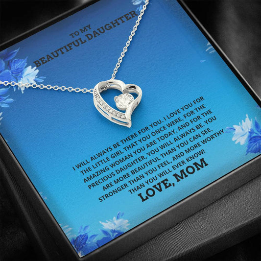 To My Daughter - I Will Always Be There - Forever Love Necklace