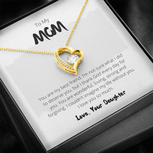 To My Mom - You Are My Best Friend - Forever Love Necklace