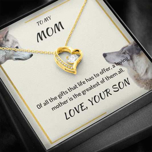 To My Mom - Of All The Gifts - Forever Love Necklace