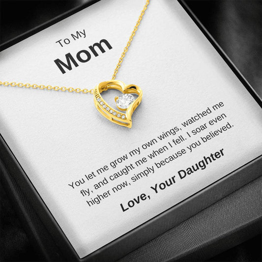 To My Mom - I Soar Even Higher Now - Forever Love Necklace